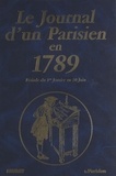 Pierre Saurat et Christine Arnothy - Le journal d'un parisien en 1789 : période du 1er janvier au 30 juin.