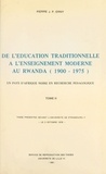 Pierre Erny - De l'éducation traditionnelle à l'enseignement moderne au Rwanda, 1900-1975 : un pays d'Afrique noire en recherche pédagogique (2).
