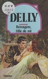  Delly - Bérengère, fille de roi.