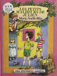 Marie-Noëlle Blin - Les petits malheurs de Julien.