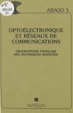  Observatoire français des tech - Optoélectronique et réseaux de communications : rapport de synthèse.