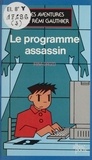 Irina Drozd - Les Aventures de Rémi Gauthier N°  1 : Le Programme assassin.