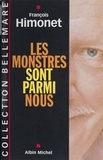 François Himonet - Les Monstres Sont Parmi Nous.