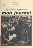 Louis Guéry - Quotidien régional : mon journal.