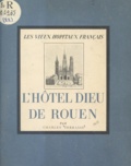 Charles Terrasse - L'Hôtel-Dieu de Rouen.