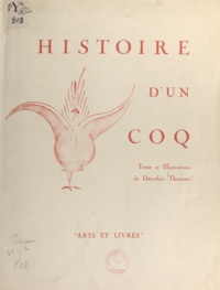 Dorothée Thoresen - Histoire d'un coq - Cocorico aux sports d'hiver.