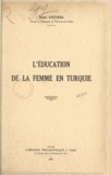 Refia Ugurel - L'éducation de la femme en Turquie.