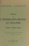 Kwong-Han Weng - Essai sur l'immigration chinoise en Insulinde - Étude Sociologique. Thèse présentée à la Faculté des lettres de Paris pour le Doctorat de l'université.