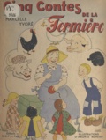 Marcelle Yvoré et Andrée Norero - Cinq contes de la fermière.