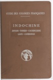 Pierre-Edmond About et Paul Blanchard de La Brosse - Indochine - Cochinchine, Annam, Tonkin, Cambodge, Laos.