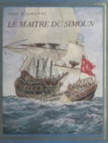 Jean d'Agraives et Gustave Alaux - Le maître du Simoun.