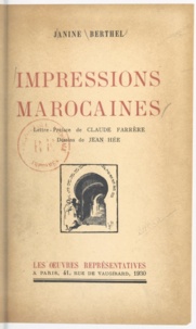 Janine Berthel et Jean Hée - Impressions marocaines.