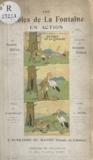 Maurice Bizeau et Léon Riotor - Les fables de La Fontaine en action - L'auxiliaire du maître (guide et fablier).