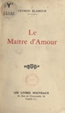 Ceymon Blamour - Le maître d'amour.
