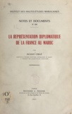 Jacques Caillé - La représentation diplomatique de la France au Maroc.