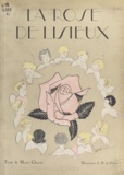 Henry Chevré et H. de Costier - La rose de Lisieux.