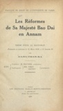  Dang-Tran-Xa - Les réformes de Sa Majesté Bao Dai en Annam - Thèse pour le Doctorat.