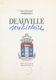 Jean Chennebenoist et Roger Deliencourt - Deauville - Son histoire.