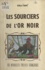 Gilbert Dupé et Ray Lambert - Les sourciers de l'or noir.