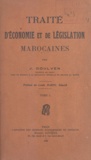 Joseph Goulven et Louis Marin - Traité d'économie et de législation marocaines (1).