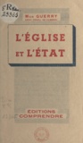 Emile Guerry et Jean Guitton - L'église et l'État.
