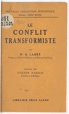 Alphonse Labbé et Etienne Rabaud - Le conflit transformiste.