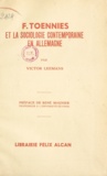 Victor Leemans et René Maunier - F. Toennies et la sociologie contemporaine en Allemagne.