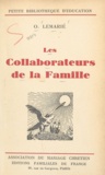 O. Lemarié - Les collaborateurs de la famille.