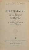 Louis-Joseph Bouge et René D. Lovy - Grammaire de la langue tahitienne.