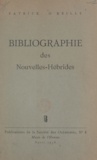 Patrick O'Reilly - Bibliographie méthodique, analytique et critique des Nouvelles-Hébrides.