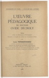 Lucas Papanastassiou - L'œuvre pédagogique du docteur Ovide Decroly - Thèse pour le Doctorat d'université présentée à la Faculté des lettres de l'Université de Paris.
