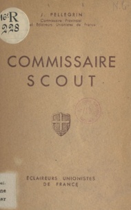Jean Pellegrin et Maurice Comte - Commissaire scout.