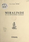 Sully-André Peyre - Miralinde - Ou Le dix-huitième chameau.
