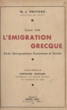 Nicos J. Polyzos et Bertrand Nogaro - Essai sur l'émigration grecque - Étude démographique, économique et sociale.