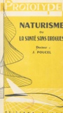 Jean Poucel - Naturisme - Ou La santé sans drogues.