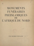 M. E. Naegelen et Maurice Reygasse - Monuments funéraires préislamiques de l'Afrique du Nord.
