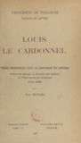Noël Richard - Louis Le Cardonnel - Thèse principale pour le doctorat ès lettres.