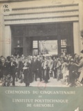 Lucien Santon - Cérémonies du cinquantenaire de l'Institut polytechnique de Grenoble - 8-13 Juillet 1950.