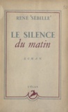 René Sébille - Le silence du matin.