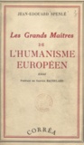 Jean-Édouard Spenlé et Gaston Bachelard - Les grands maîtres de l'humanisme européen.