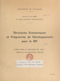 Jean-Paul Arlès - Structures économiques et programme de développement pour le Rif - Thèse pour le Doctorat en droit.
