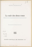 Léonce Bourliaguet et Michel Gourlier - La nuit des deux roses.