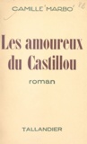 Camille Marbo - Les amoureux du Castillou.