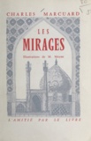 Charles Marcuard et M. Moyne - Les mirages.