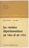Nicole Delefortrie et Janine Morice - Les revenus départementaux en 1864 et en 1954.