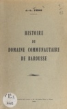 J.-L. Pène - Histoire du domaine communautaire de Barousse.