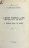 R. Perronnet et Philippe Lamour - La société d'économie mixte d'aménagement régional - L'exemple de la Compagnie nationale d'aménagement de la région du Bas-Rhône et du Languedoc.
