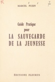 Marcel Puzin - Guide pratique pour la sauvegarde de la jeunesse.