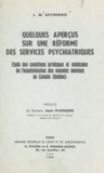 Louis-Marie Raymondis et Jean Planques - Quelques aperçus sur une réforme des services psychiatriques - Étude des conditions juridiques et médicales de l'hospitalisation des malades mentaux au Canada (Québec).