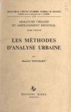 Maurice Repussard et J. Lajugie - Les méthodes d'analyse urbaine.